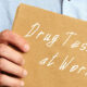 drug tesing in the workplace